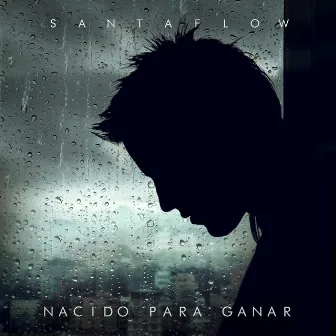 Nacido para Ganar by Santaflow