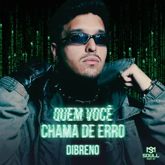 Quem Você Chama De Erro by Soull Music BR