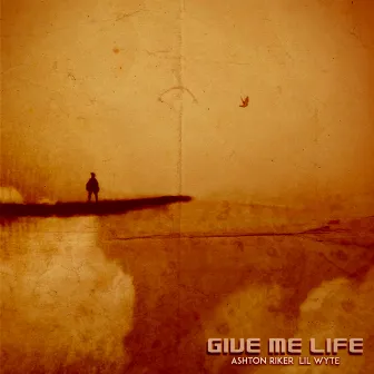 Give Me Life by Ashton Riker