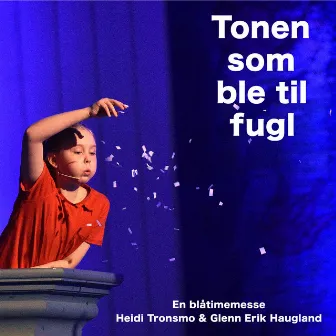 Tonen som ble til fugl (Live) by Heidi Tronsmo