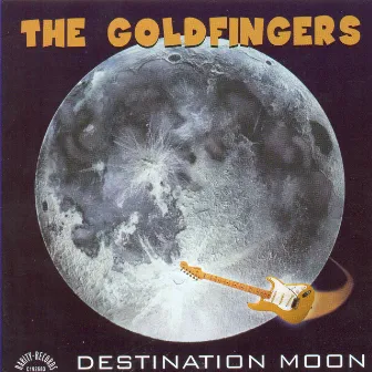 Destination Moon by The Goldfingers