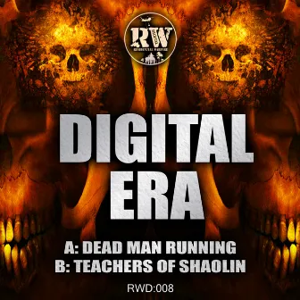 Dead man runnin / Teachers of shaolin by Digital Era