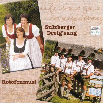 Volksmusik aus dem Chiemgau & Rupertiwinkel by Rotofen Musi