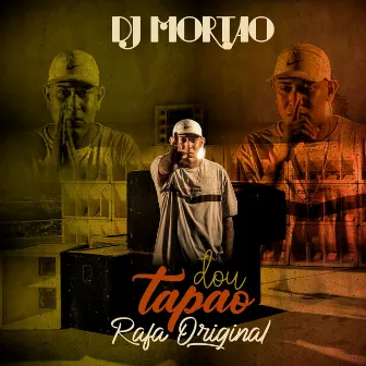 Dou Tapão by Dj Mortão