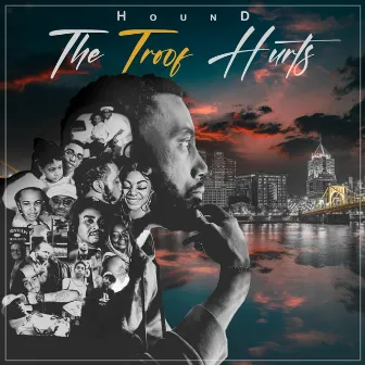 The Troof Hurts by HOUND