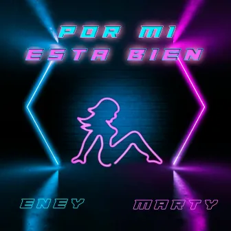 Por Mi Esta Bien by Marty