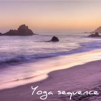 Yoga Sequence – Soft Healing Music for Yoga, Meditation & Chakra Balancing, Breathing, Relaxation & Mindfulness Meditation by Yoga Waheguru