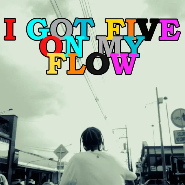 I Got Five on My Flow