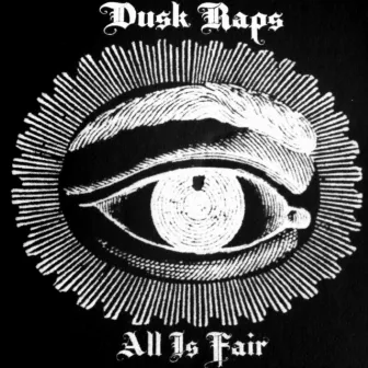 All Is Fair by Dusk Raps