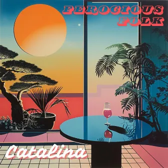 Catalina by Ferocious Folk