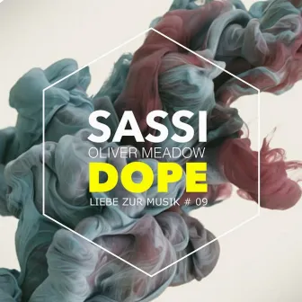 Dope by Sassi