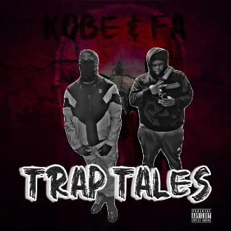 Trap Tales by Kobe Ken