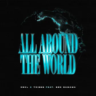 All Around The World by Ben Samama