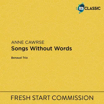 Anne Cawrse: Songs Without Words by Anne Cawrse