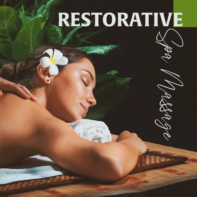 Restorative Spa Massage for Your Inner Spirit and Body