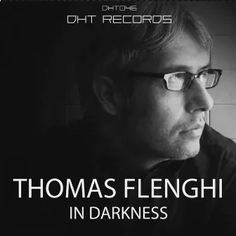 In Darkness by Thomas Flenghi