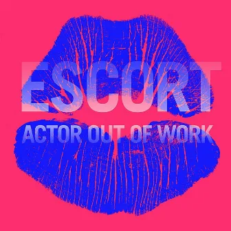 Actor Out of Work by Escort