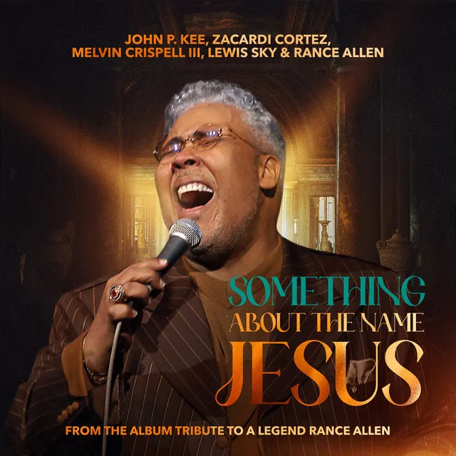 Something About The Name Jesus (feat. Lewis Sky & Rance Allen)