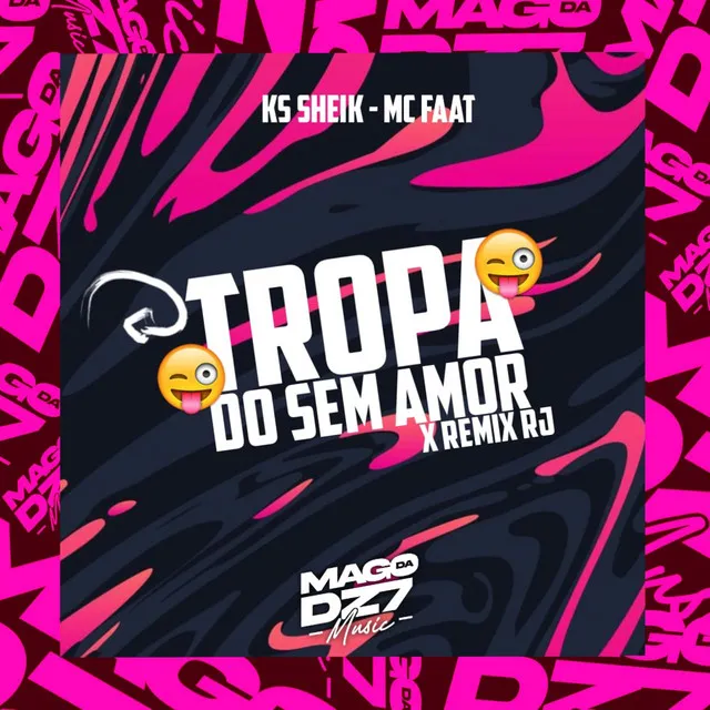 Tropa do Sem Amor X Remix Rj