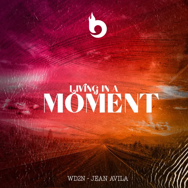 Living in a Moment - Radio Edit