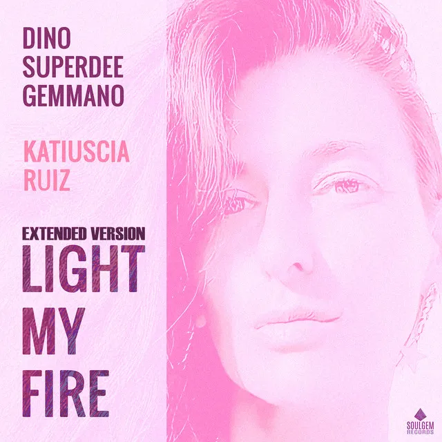 Light my fire (Extended Version)