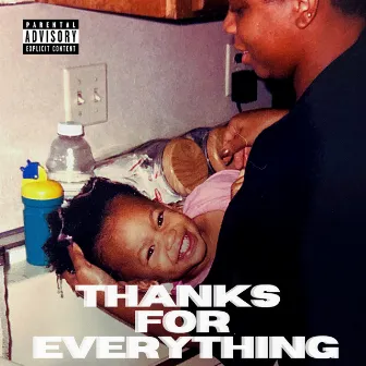 Thanks for Everything by OG Kee