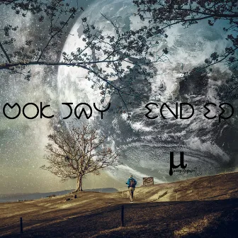 End by Mok Jay