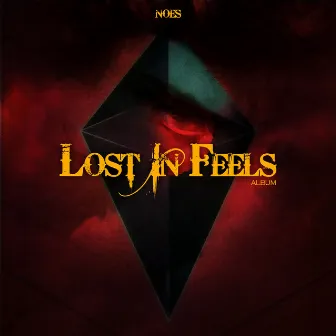 Lost In Feels by NOES