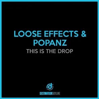 This Is The Drop by Popanz