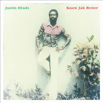 Know Jah Better by Justin Hinds