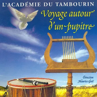 Voyage autour d'un pupitre by L'Académie du Tambourin