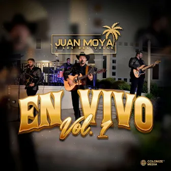 En Vivo, Vol. 1 by Juan Moya Y Los Del Valle