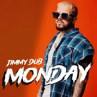 Monday by Jimmy Dub