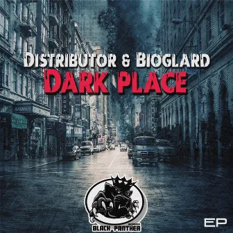 Dark Place by Bioglard