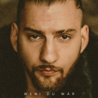 WENI DU WÄR by Roni Loud