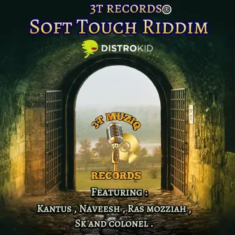 Soft Touch Riddim by 3Tmuzic Records