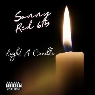 Light A Candle by Sonny Red 615