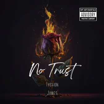 No Trust by Tyshon James