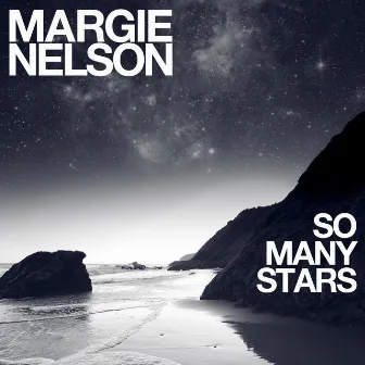 So Many Stars by Margie Nelson