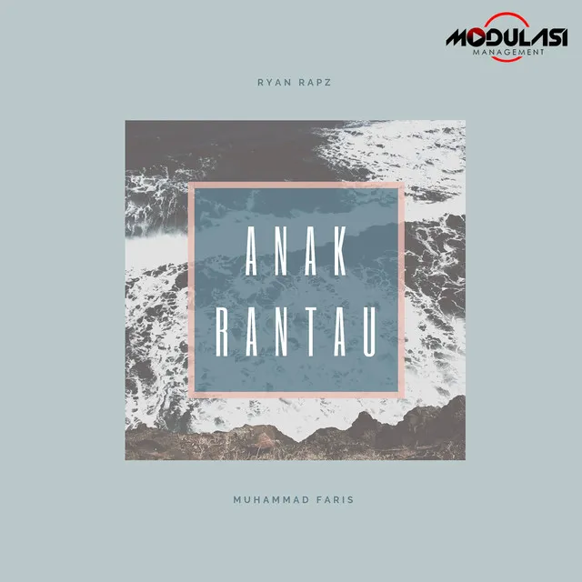 ANAK RANTAU (Feat Muhammad Faris)