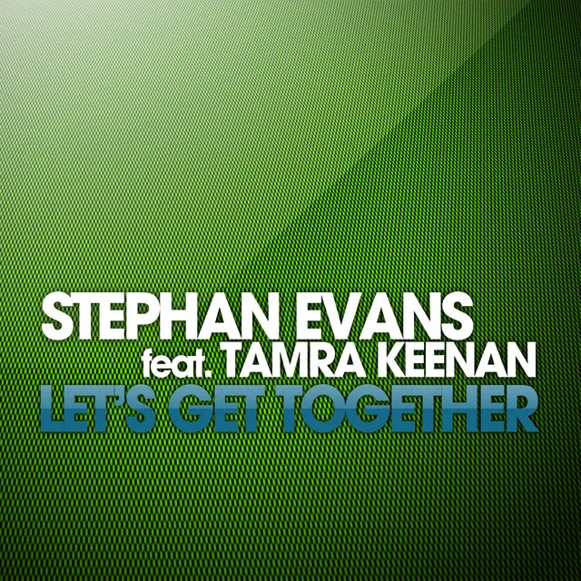 Let's Get Together - Ian Osborn & Nicolas Francoual & Jeremy Reyes Remix