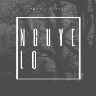 Nguye Lo by Thabie Ngethe