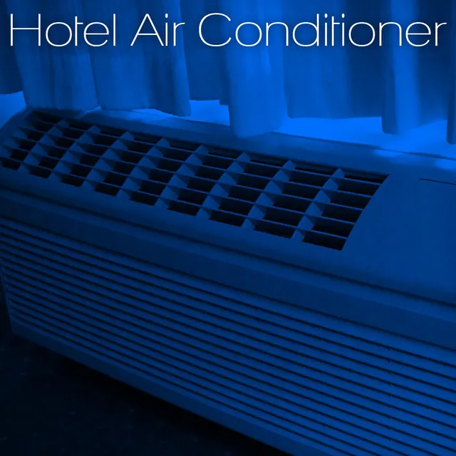 Hotel Air Conditioner Sound