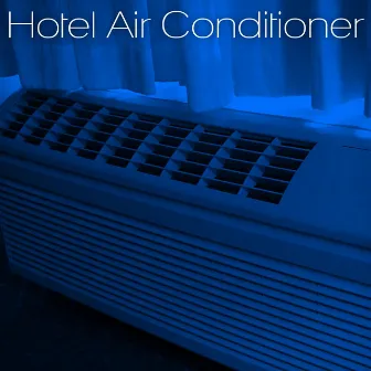 Hotel Air Conditioner Sound by Sleep Sounds HD