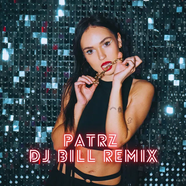 Patrz! - Dj Bill Remix