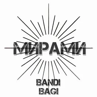 Мирами by Bandi&Bagi