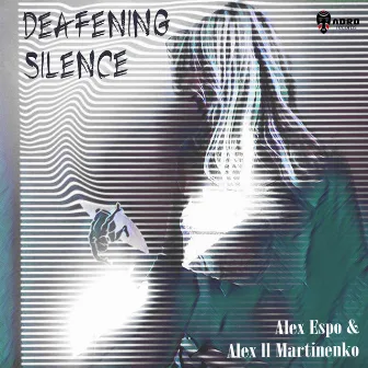 Deafening Silence by Alex Espo