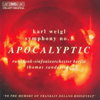 Weigl: Symphony No. 5 / Phantastisches Intermezzo by Karl Weigl