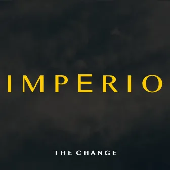 Imperio by The Change