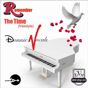 Remember The Time (freestyle) by Donnie Vocals